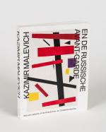 [Malevich, Kazimir Malevich en de Russische Avant-Garde. Met een selectie uit de