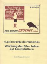 Institut Francais de Francfort. “Les buvards de Francine” 