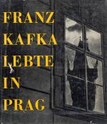 [Kafka, Franz Kafka lebte in Prag [Kafka lived in Prague