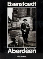 Eisenstaedt, Aberdeen – Portrait of a City.