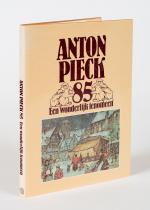 [Pieck, Anton Pieck 85 – Een wonderlijk fenomeen.