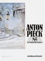 [Pieck, Anton Pieck 85 – Een wonderlijk fenomeen.